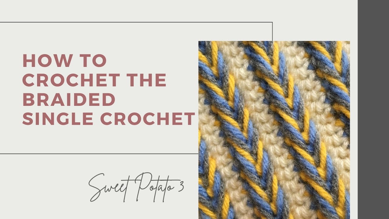 Braided Single Crochet Tutorial YouTube