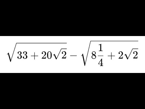 Jak uprościć √(33 + 20√2) − √(8 1/4 + 2√2) i znaleźć prosty wynik # ...