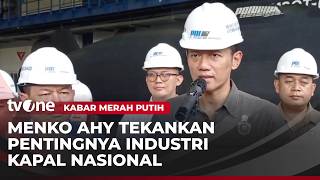 Berkunjung ke PT PAL Indonesia, AHY Tekankan Pentingnya Industri Kapal Nasional | Kabar Merah Putih