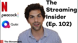 Peacock, Netflix, Quibi, and Disney+ News (07/17/2020) | The Streaming Insider (Ep.102)