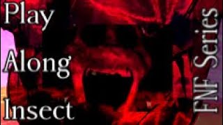 [FNF] Play Along: Insect (ft. BugDroidCell) | FNF Series @SteelSketches