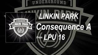 Linkin Park - Consequence A (2010 Demo) (LPU 16)