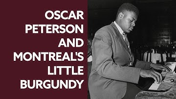 Oscar Peterson and Montreal