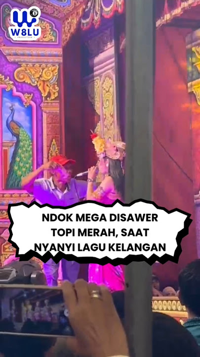 NDOK MEGA DISAWER TOPI MERAH, SAAT NYANYI LAGU KELANGAN TERBARU
