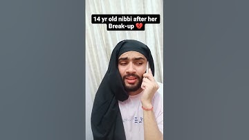 Nibbi after breakup 💔 #shorts #ytshorts #comedy #funnyshorts