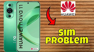 Sim Problem Huawei Nova 11 || How to solve sim issues || Sim not working || Sim problem solved