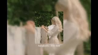 taylor swift - but daddy i love him (sped up) Resimi