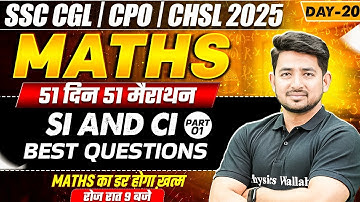 SSC CGL, CPO, CHSL 2025 | SI AND CI CONCEPT AND TRICK | SSC MATHS CLASSES BY RAVINDER SIR