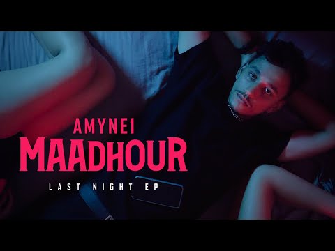 AMYNE1 Maadhour Last Night EP Official Music Video