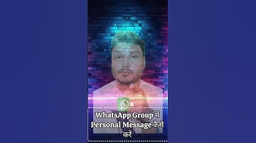 How to Send Personal Message in WhatsApp Group | व्हाट्सएप ग्रुप में पर्सनल मैसेज कैसे भेजें #viral