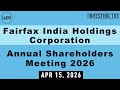 Fairfax India Holdings Corporation Annual Shareholders Meeting 2026 | April 15, 2026