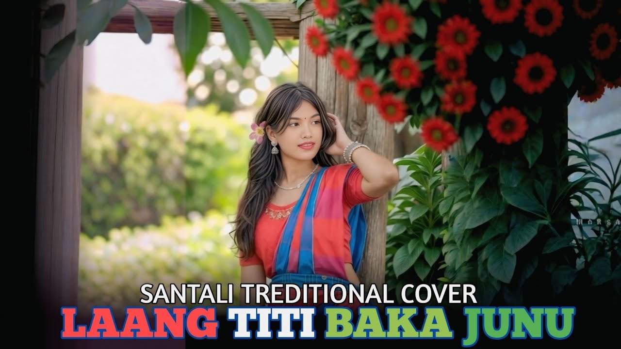 LANG TITI BAKA JUNU || SANTALI TREDITIONAL COVER SONG || NEW VIRSION || LITHUR ARANG_____
