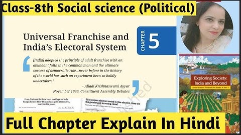 Class 8th Social science Chapter -5 | Universal Franchise and India