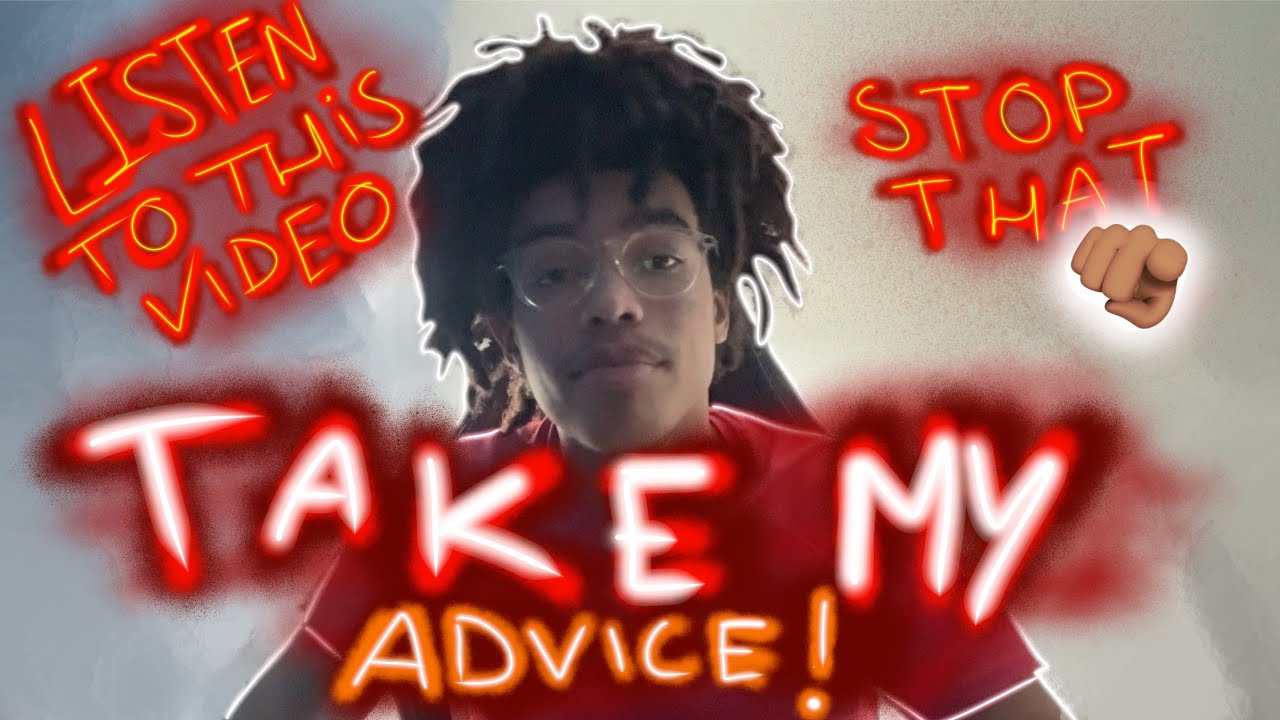 WATCH THIS VIDEO ! TAKE MY ADVICE 
