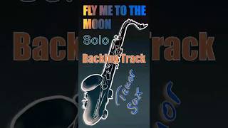 Fly Me To The Moon – Tenor Sax Jazz Solo