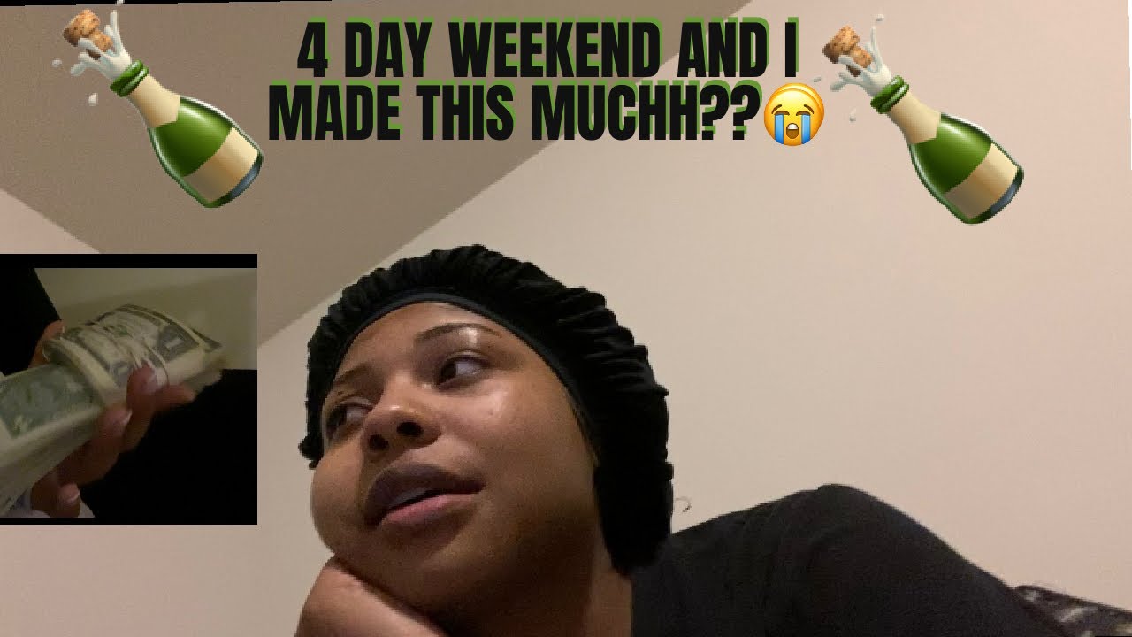 DOPEGIRLKAYYY Bottle girl vlog 4 day weekend 👍🏽👎🏽 YouTube
