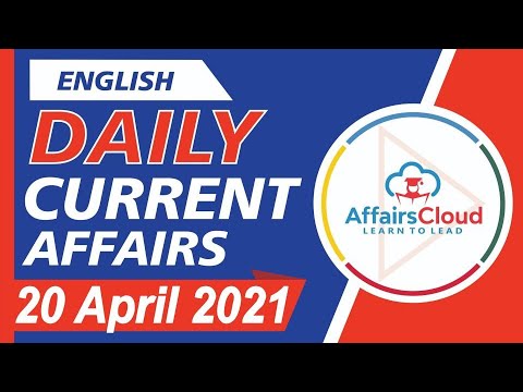 Current Affairs 20 April 2021 English | Current Affairs | AffairsCloud Today for All Exams