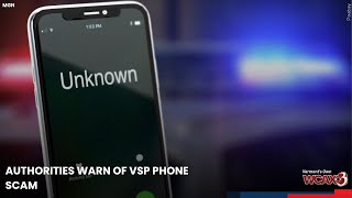 Authorities warn of VSP phone scam