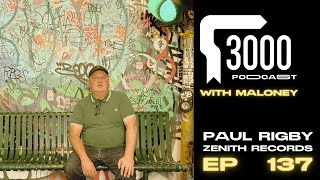3000 Podcast 137 : Paul Rigby - Zenith Records