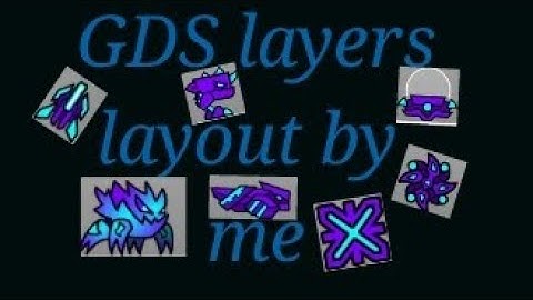 GDS Layers by TheLastKitten9 (me) layout
