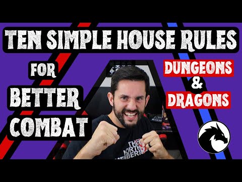 10 SIMPLE HOUSE RULES for Better Combat | Dungeons and Dragons 5e