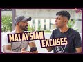 Every malaysian excuse ever