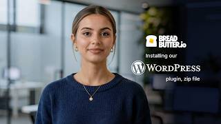 Install the Bread & Butter WordPress Plugin from a ZIP File in Under a Minute