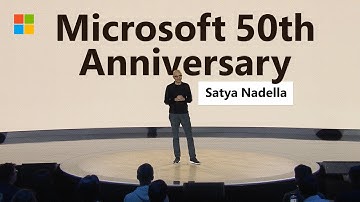 Microsoft 50th Anniversary | Satya Nadella Open