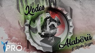 Kodes ft. Kadir Sezgin - Alabörü  Resimi