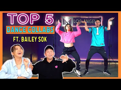 TOP 5 Dance Collabs w/ Bailey Sok