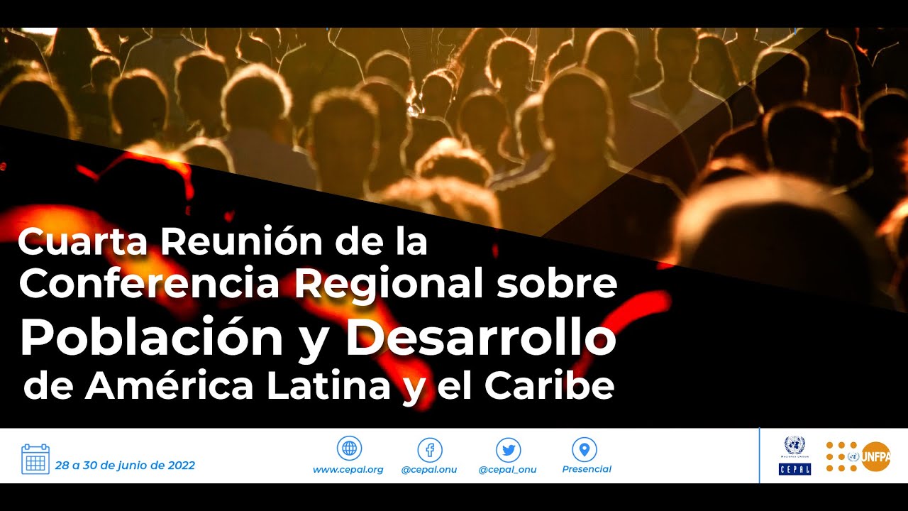 Cuarta Reunión de la Conferencia Regional sobre Población y Desarrollo ...
