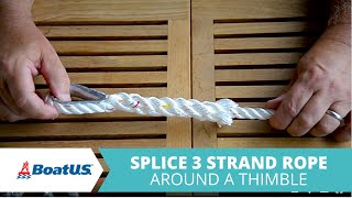 How To Splice Rope Around A Thimble | BoatUS
