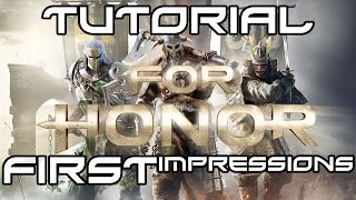 First Impressions - For Honor - Tutorial Section with The Gaming VUE