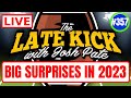 Late Kick Live Ep 357: Biggest 2023 Surprises | Final 5-Stars Released | CFB &amp; Storm Chasing