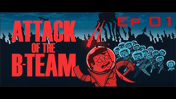 Attack of the B-Team - Ep01 - Getting Started [Webcam] 1920x810