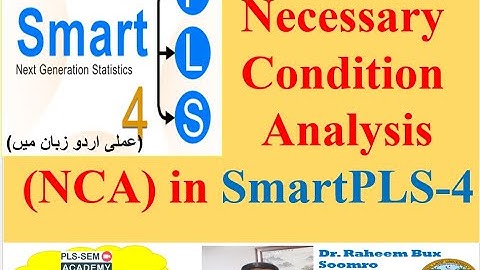 SmartPLS-SEM: Lecture 39 Necessary Condition Analysis in SmartPLS-4 (عملی ویڈیو اردو زبان میں )