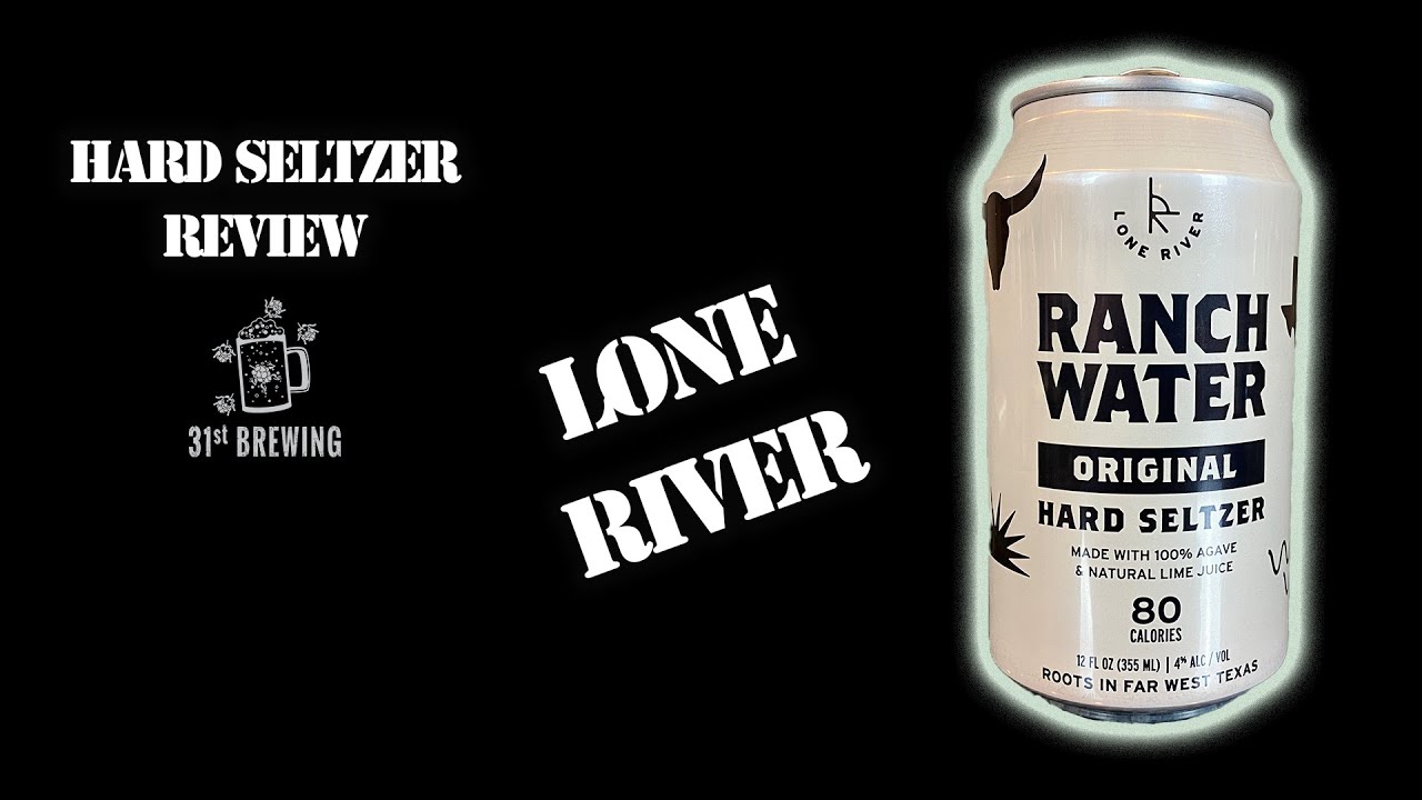 Lone River Ranch Water Original Hard Seltzer Review YouTube