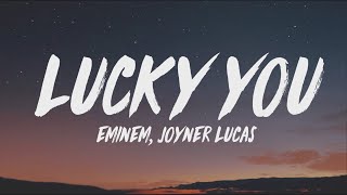 Eminem - Lucky You (ft. Joyner Lucas) LYRICS
