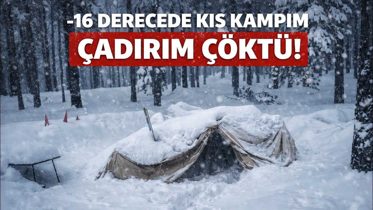 -16 DERECEDE KIŞ KAMPIM ÇADIRIM KARDAN DOLAYI ÇÖKTÜ 🏕️⛺️ KAYSERİ YAĞLAMASI YAPTIM