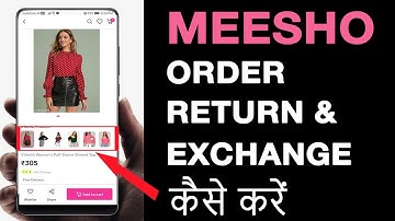 How To Return And Exchange Meesho Product || Meesho Product Exchange Kaise Karen || GagTech