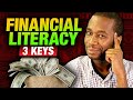 The 3 Keys to Financial Literacy