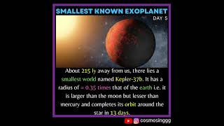 Smallest known EXOPLANET | Day 5 of let's explore the exoplanets series