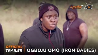 Ogboju Omo ( Iron Babies) Yoruba Movie 2024 | Official Trailer | Now Showing On ApataTV+