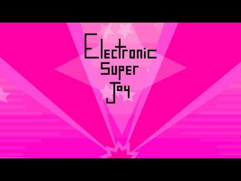 Electronic Super Joy - This Sound