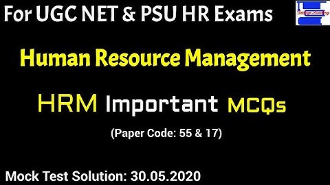 HRM Important MCQs Mock Test solution||Human Resource Management MCQ||UGC NET & PSU HR Exam||