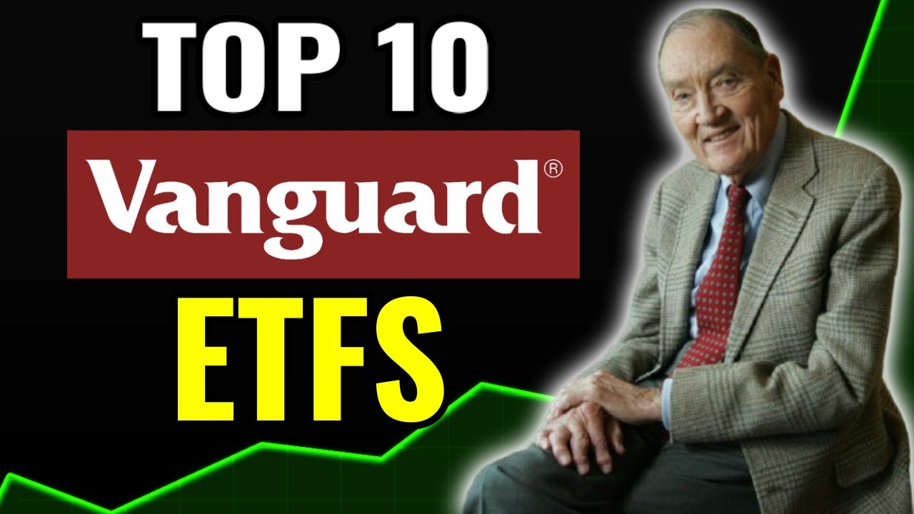Top 10 Vanguard ETFs to Buy and Hold FOREVER - YouTube