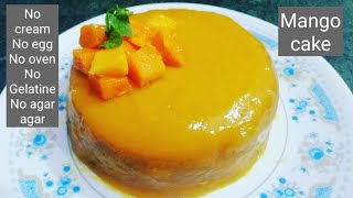 बिना क्रीम, अंडा बनाये सबसे आसान और टेस्टी मैंगो केक || Mango Cake || No Egg & Oven |Tasty&Delicious