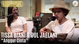 TISSA BIANI \u0026 DUL JAELANI - ANGGUR CINTA | OZCLUSIVE