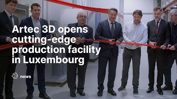 Artec 3D opens cutting-edge production facility in Luxembourg