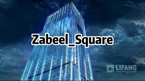 Zabeel Square 3D architectural animation/walk through animation/High tower animation cgi video